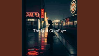 The Last Goodbye