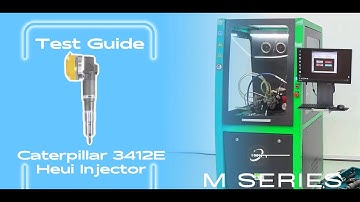 Caterpillar 3412E HEUI injector Testing Guide | M-series Diesel Injection Test Bench