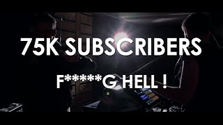 75k Subscribers - F*****G Hell ! - 3emeGauche - Merci