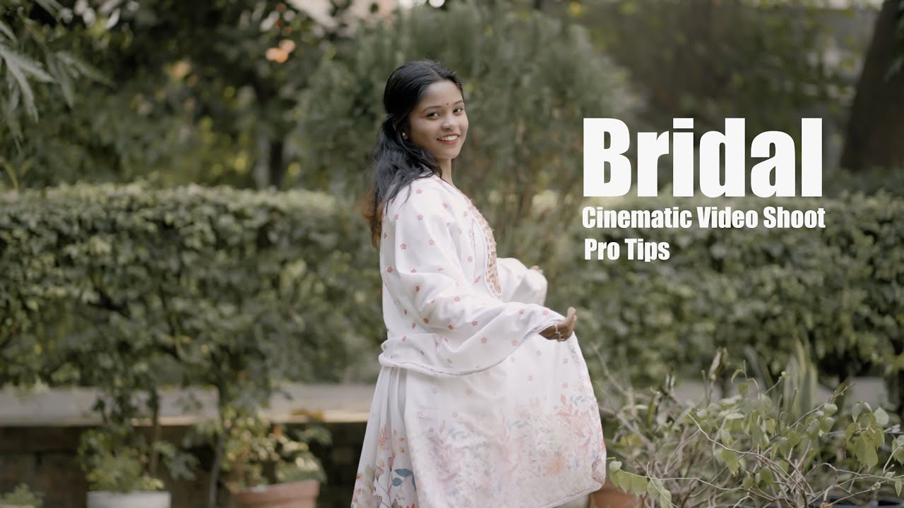 HOW TO SHOOT BRIDAL CINEMATIC LOOKS || PRO TIPS ||