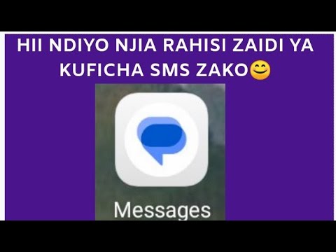 Jinsi Ya Kuficha Sms Kwenye Simu Yako Hataziona Mtu Yeyote 