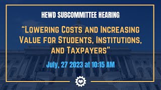 Lowering Costs and Increasing Value for Students, Institutions, and Taxpayers
