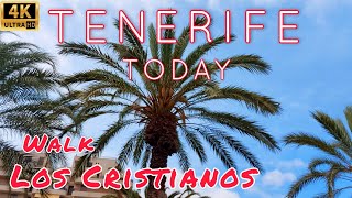 Tenerife today. Walk in Los Cristianos. Spain 4K.