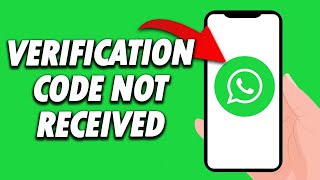 How To Fix Whatsapp Verification Code Not Received 2024