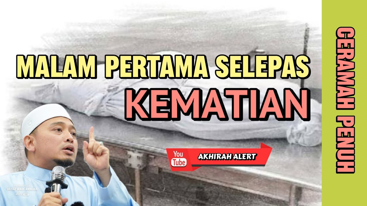 Malam pertama selepas kematian | UWA #ceramah #kuliah #ceramahagama #akhirat #barzakh