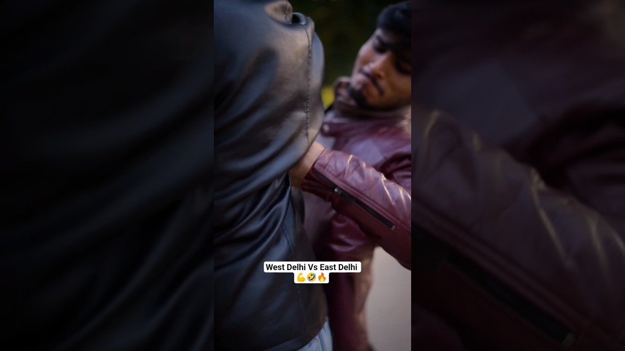 West Delhi Vs East Delhi 💪🤣🔥