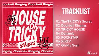 [Full Album] xikers (싸이커스) - HOUSE OF TRICKY : Doorbell Ringing