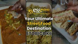 Eggmania - Authentic Indian Street Food Egg Delicacies, Etobicoke, On