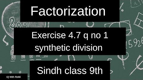 Exercise 4.7 qno 1 class 9th | synthetic division ex 4.7 class 9 maths | sindh textbook  unit 4 