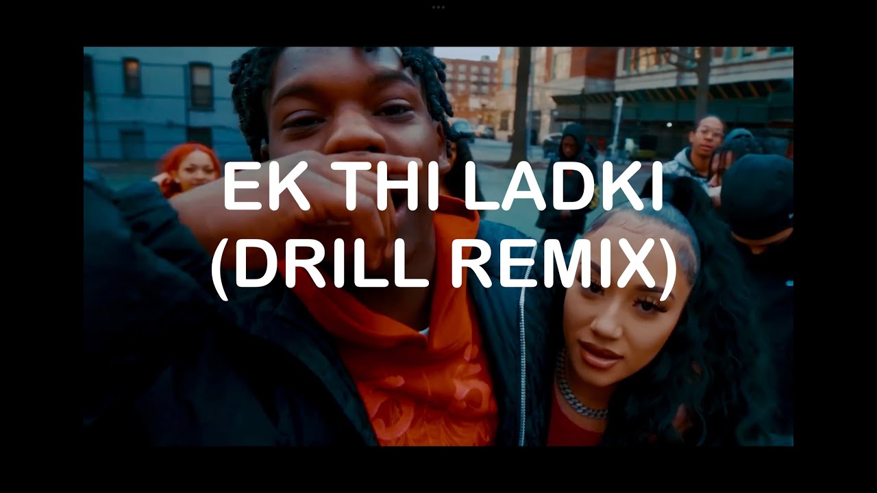 Ek Thi Ladki (drill remix) Pyaar Impossible YouTube