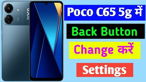 Poco c65 5g me back button change kaise kare / how to change navigation button in poco c65 mobile