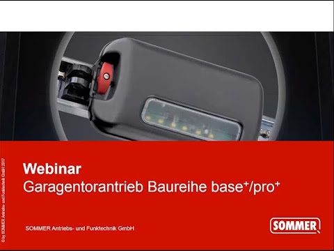 Webinar Garagentorantriebe SOMMER base+ und pro+ | Akademie | SOMMER Antriebs- und Funktechnik GmbH