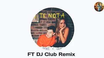 Guaynaa and Lele Pons - Se Te Nota - Promo ( Dj Club Remix )