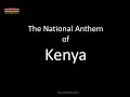 The National Anthem of Kenya Instrumental with Lyrics (Ee Mungu Nguvu Yetu)