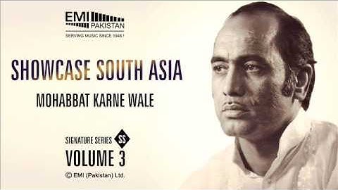 Thumbnail of MOHABBAT KARNE WALE | Ustad Mehdi Hasan Khan | Showcase South Asia - Vol.3