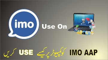 Create IMO Account and Use on PC , Computer, Laptop, Window XP, 7, 8, 10 in Just 2 Minutes