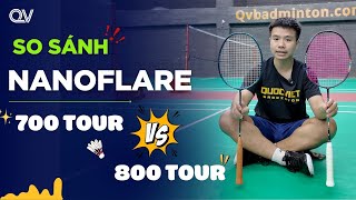 Review & So Sánh: Yonex Nanoflare 700 Tour và 800 Tour | Khác Biệt Ở Đâu?