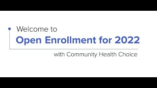 Community Health Choice 2022 Open Enrollment Video