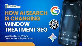 Part 11: How AI Search Is Changing Window Treatment SEO | SEO Workshop
