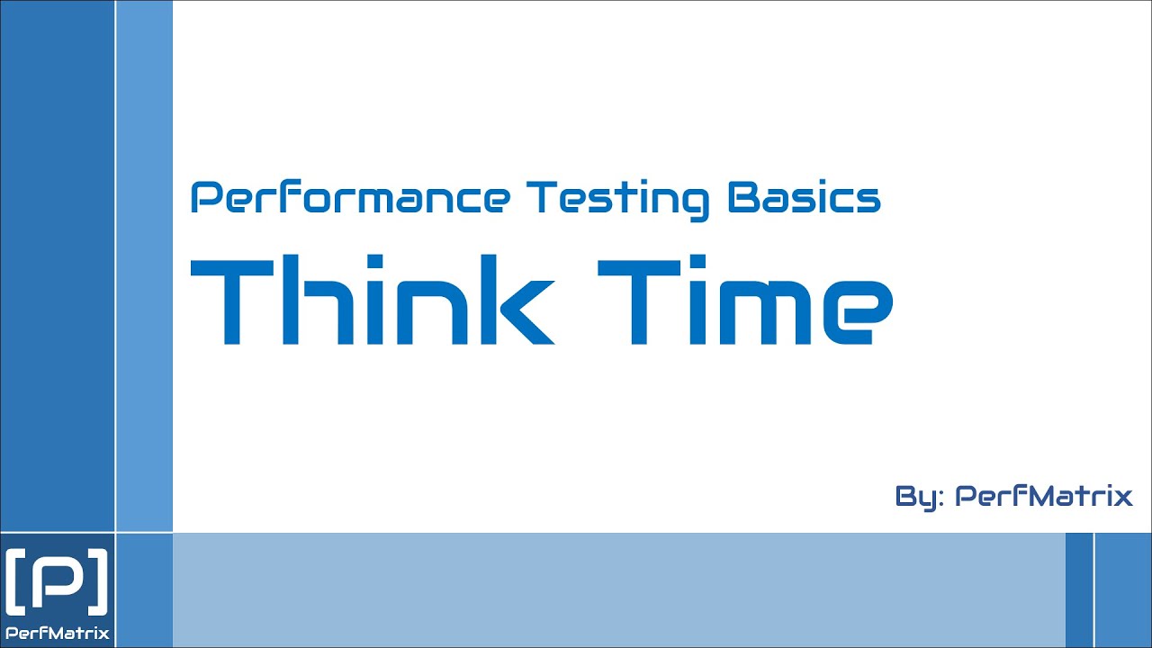 What Is Think Time In Performance Testing