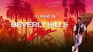 Slimane sb - Beverly Hills (Audio Official) 2021?