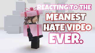 Reacting To The Meanest Hate Video Ever..