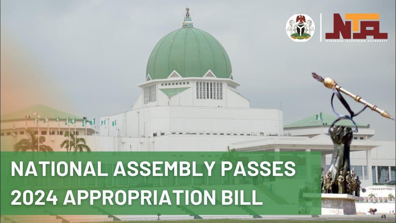 National Assembly Passes 2024 Appropriation Bill 30th December 2023