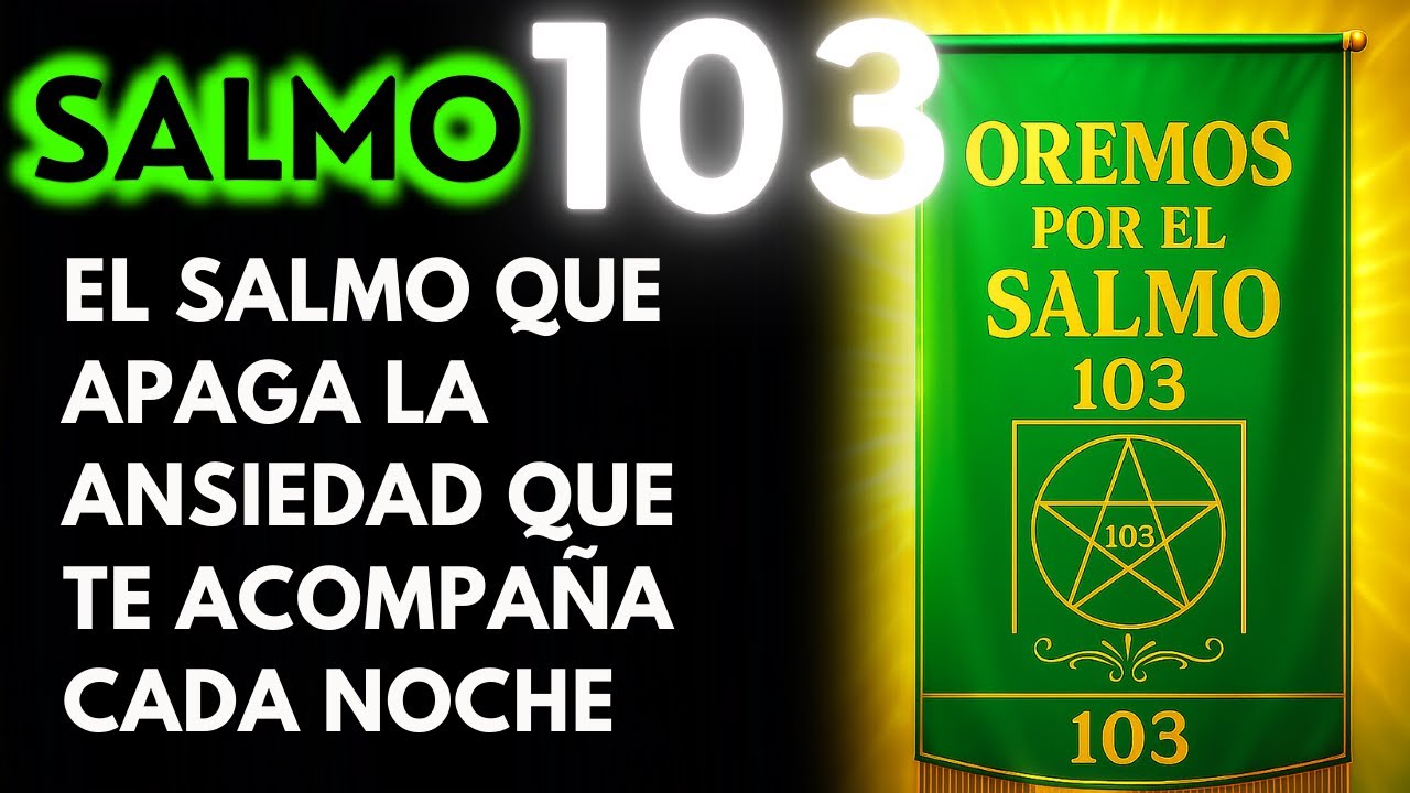 REZA EL SALMO 103: DIOS te SANA y te CURA de tus ENFERMEDADES - YouTube