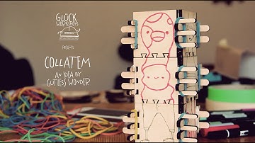 COLLATEM, an idea by Gutless Wonder