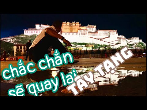 Video Du Lịch Tây Tạng | Tập 1 Ai yêu du lịch nhất định phải... - youtube