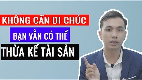 #LUẬT26 Những người THỪA KẾ không phụ thuộc vào nội dung DI CHÚC |DI CHÚC HỢP PHÁP x Thiên Phúc Law