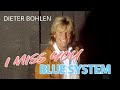 Blue System - I Miss You ( Ex Modern Talking ) Dieter Bohlen