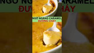 Ngỡ ngàng CARAMEL ngon mà hại!