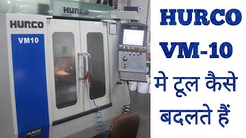 How to change tool in hurco VM-10