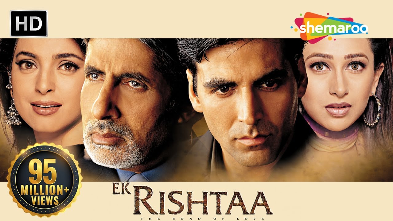Ek Rishtaa  The Bond Of Love HD  Akshay Kumar  Amitabh Bachchan  Superhit Movie