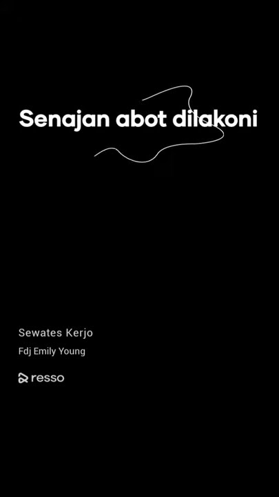 #sewates kerjo.mentahan lirik lagu sewates kerjo