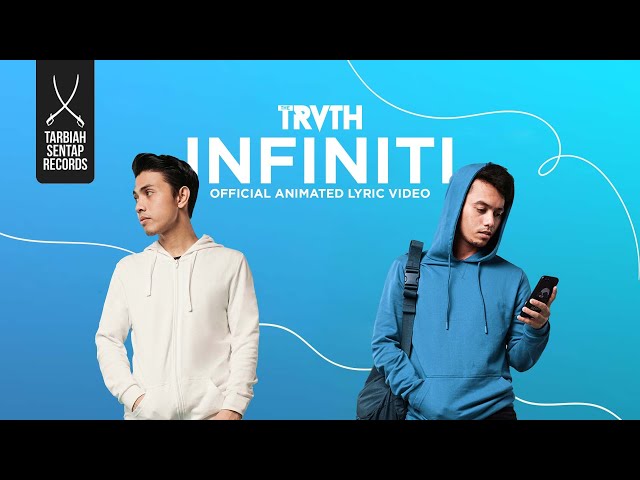 THE TRUTH (NAUFAL ISA & IRWAN FARIZ) - INFINITI (Official Animated Video) class=
