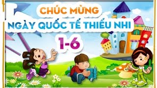 Quốc Tế Thiếu Nhi 1-6. Những bài hát hay nhất quả đất !