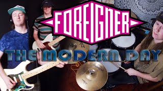 The Modern Day - Foreigner