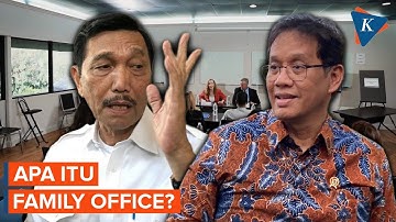Family Office: Wadah Kekayaan Super Kaya Usulan Luhut dan Ditolak Purbaya Pakai Dana APBN