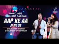 AAP KE AA JANE SE |SIDDHARTH MISHRA | SHALMALI SUKTHANKAR | SIDDHARTH ENTERTAINERS