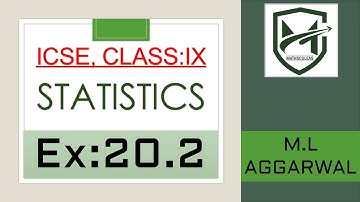 statistics I ex:20.2 I class ix 9  icse I chapter: 20 I M.L. AGGARWAL