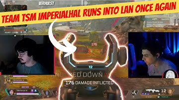 Team Tsm imperialhal RUNS into LAN AGAIN #apex #imperialhal #apexlegendsclips