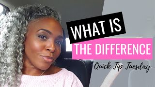 What is the Difference??  Quick Tip Tuesday