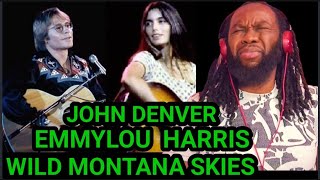 Oh my gosh! JOHN DENVER and EMMYLOU HARRIS - Wild Montana skies REACTION - first time hearing