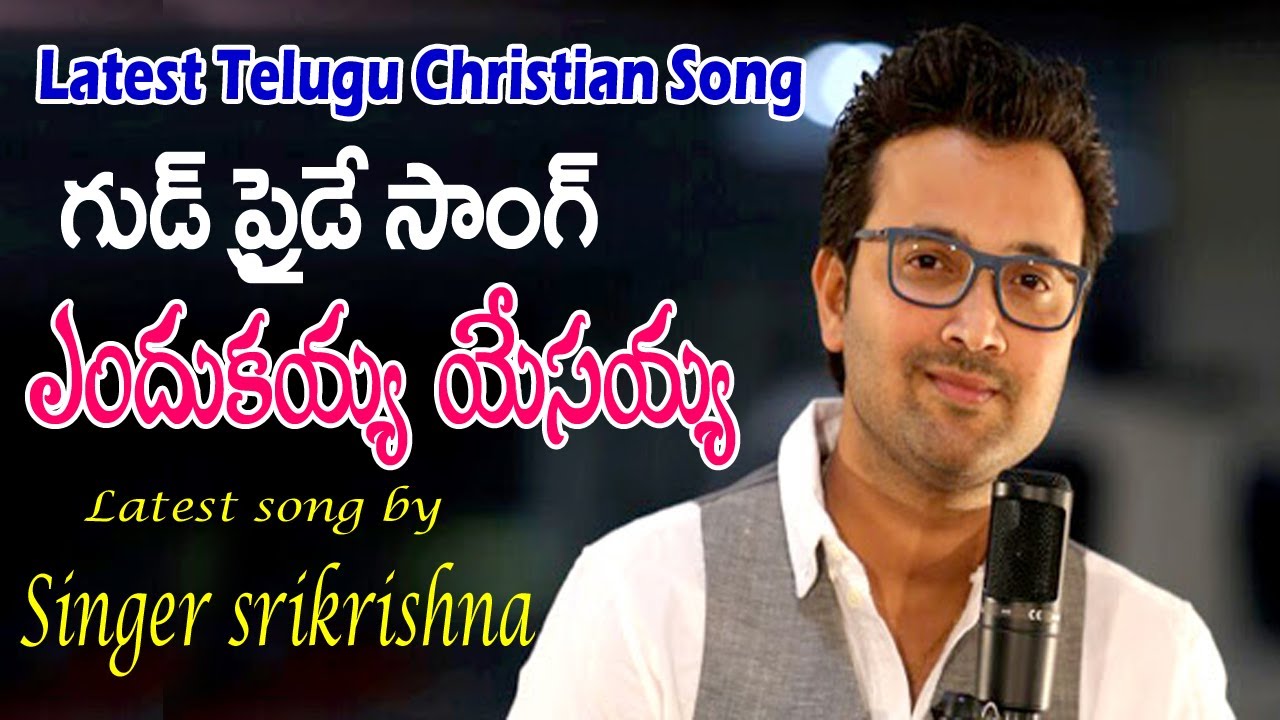    EndukayaYesayya  Latest Good Friday song 2023  Singer Sri Krishna Nathaniel Raj