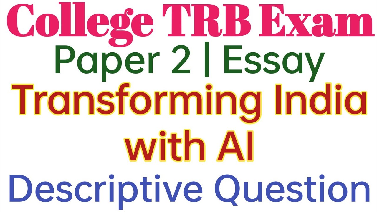 TRB Assistant Professor Exam | Paper 2 Essay Descriptive Question | Transforming India with AI