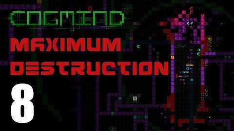 Cogmind - Maximum Destruction - Part 8 - Close Calls