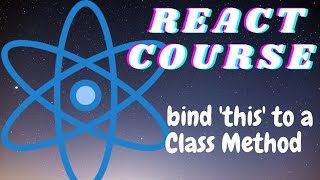 Bind 'this' to a Class Method - React for beginners - freeCodeCamp React