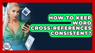 How To Keep Word Cross-references Consistent? - Docs and Sheets Pro